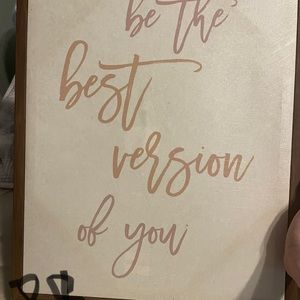 “Be the best version of you” wall art on cavas.